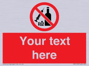 Custom No alcohol or drugs Sign